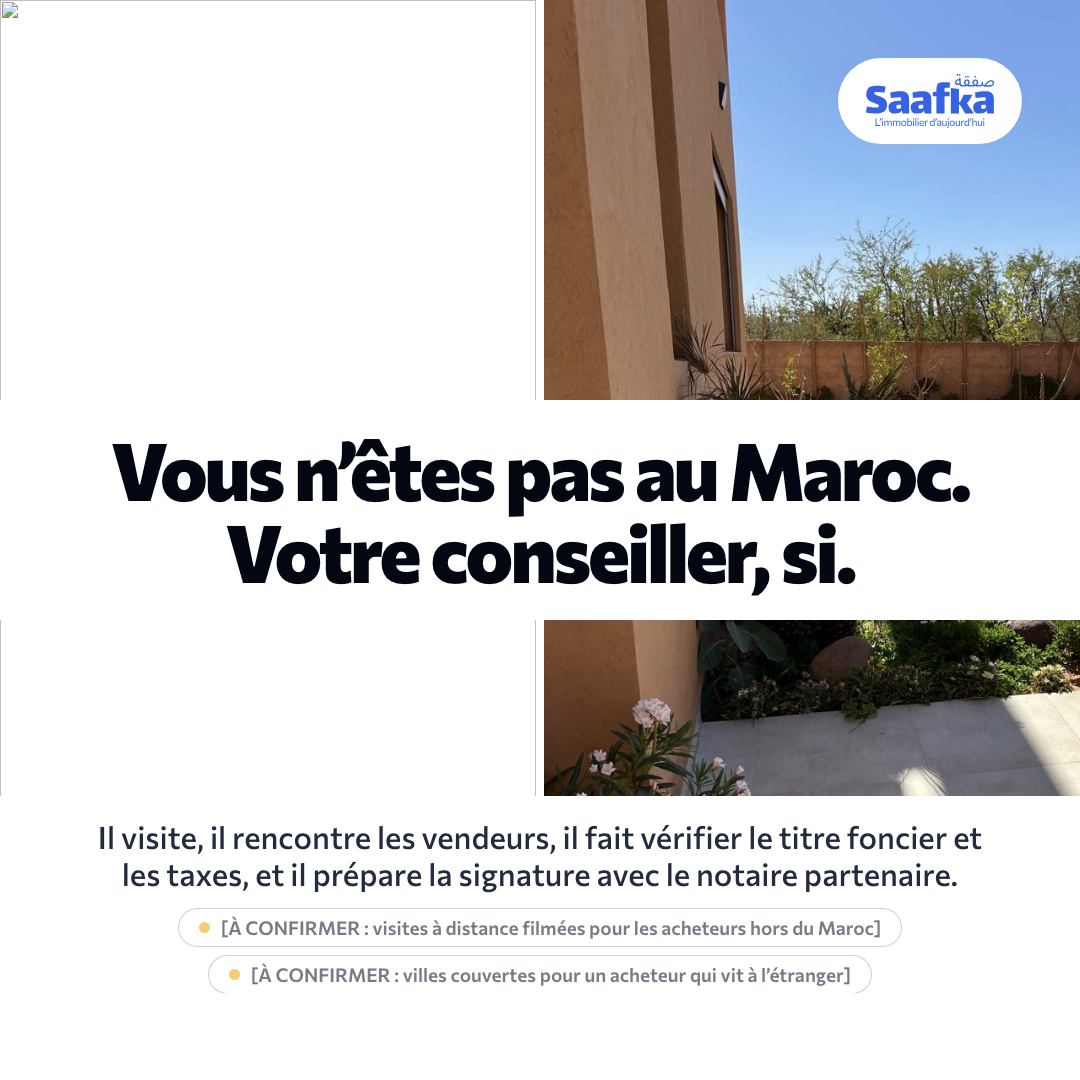 Vous n'êtes pas au Maroc, votre conseiller si